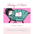 Today I Feel... for Breast Cancer Awareness - Paperback