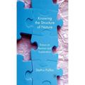 Knowing the Structure of Nature: Essays on Realism and Explanation - Hardcover