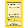 A Memoir of Jane Austen (Cactus Classics Large Print): 16 Point Font; Large Text; Large Type - Paperback