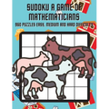 Sudoku A Game of Mathematicians 960 Puzzles Easy, Normal and Hard Difficulty - Paperback