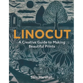 Linocut: A Creative Guide to Making Beautiful Prints - Paperback