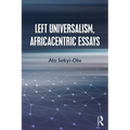 Left Universalism, Africacentric Essays - Paperback