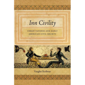 Inn Civility: Urban Taverns and Early American Civil Society - Hardcover