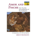 Amor and Psyche: The Psychic Development of the Feminine: A Commentary on the Tale by Apuleius. (Mythos Series) - Paperback