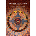 Praying with the Earth: A Prayerbook for Peace - Paperback