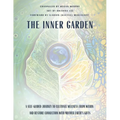 The Inner Garden: A self-guided journey to cultivate wellness from within and restore connection with Mother Earth's gifts - Paperback