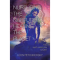 Nurturing the Nurturers; Healing the Planet: The Wati Kanyilpai Story - Paperback