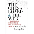 The Chessboard and the Web: Strategies of Connection in a Networked World - Paperback