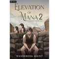 Elevation of Mana 2: A Progression Fantasy - Paperback