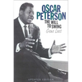 Oscar Peterson: The Will to Swing - Paperback