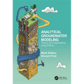 Analytical Groundwater Modeling: Theory and Applications using Python - Paperback