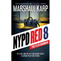 NYPD Red 8: The 11:59 Bomber - Hardcover