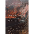 Creation and Chaos in the Primeval Era and the Eschaton: A Religio-Historical Study of Genesis 1 and Revelation 12 - Paperback