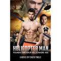 Helicopter Man Pounds Dinosaur Billionaire Ass - Paperback