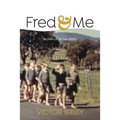 Fred and Me: Blown up at Gallipoli - Paperback