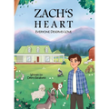 Zach's Heart: Everyone Deserves Love - Hardcover