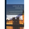 Lives of the Lindsays; or, A Memoir of the Houses of Crawford and Balcarres; Volume 1 - Paperback