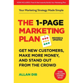 The 1-Page Marketing Plan: Get New Customers, Make More Money, and Stand Out from the Crowd (Now Includes Allan's AI Marketing Architect) - Paperback