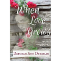 When Love Grows - Paperback