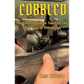 Cobbled: The (mostly) True Tales of the Shoe Guy of Pittsburgh - Paperback