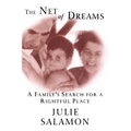 The Net of Dreams: A Family's Search for a Rightful Place - Paperback