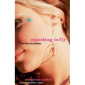 Expecting to Fly: A Sixties Reckoning - Paperback