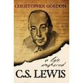 C.S. Lewis: A Life Inspired - Paperback