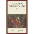 Matthew, Disability, and Stress: Examining Impaired Characters in the Context of Empire - Hardcover