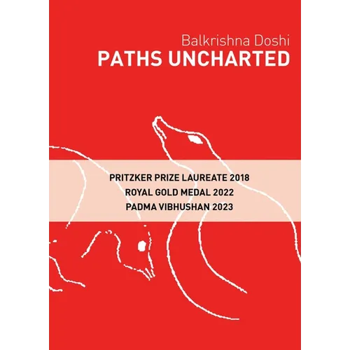 Paths Uncharted: Balkrishna Doshi - Paperback