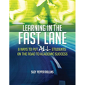 Learning in the Fast Lane: 8 Ways to Put All Students on the Road to Academic Successascd - Paperback