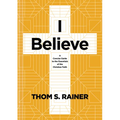 I Believe: A Concise Guide to the Essentials of the Christian Faith - Hardcover