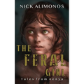 The Feral Girl - Paperback