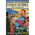 A Year at the Movies: One Man's Filmgoing Odyssey - Paperback
