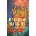 Rainbow Warrior - Hardcover