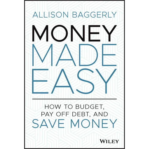 Money Made Easy: How to Budget, Pay Off Debt, and Save Money - Hardcover