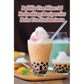 Bubble Tea Bliss: 94 Refreshing Recipes for Boba Tea Enthusiasts - Paperback