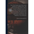"did The Phnicians Discover America?" Embracing The Origin Of The Aztecs, With Some Further Light On Phoenician Civilization And Colonization. T - Paperback