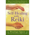 Self-Healing with Reiki: Self-Healing with Reiki: How to Create Wholeness, Harmony & Balance for Body, Mind & Spirit - Paperback