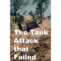The Tank Attack that Failed - Paperback