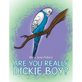 Are You Really Dickie Boy? - Paperback