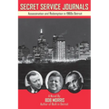 Secret Service Journals: Assassination and Redemption in 1960s Detroit - Paperback