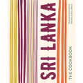 Sri Lanka: The Cookbook - Hardcover