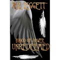 Blood of Power Unredeemed - Paperback