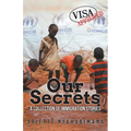 Our Secrets: A Collection of Immigration Stories - Paperback