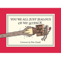 You're All Just Jealous of My Jetpack: Cartoons - Paperback