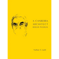 A Canberra Architect - Hardcover
