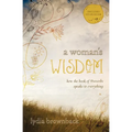 A Woman's Wisdom: How the Book of Proverbs Speaks to Everything - Paperback