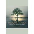 The Quiet Leader: Confidence for the Naturally Reserved - Paperback