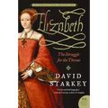 Elizabeth: The Struggle for the Throne - Paperback