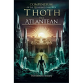 Compendium of the 15 Emerald Tablets of Thoth the Atlantean: A Beginner's Guide to Esoteric Knowledge, Alchemy and Thoth's Wisdom for Self-Enlightenme - Paperback